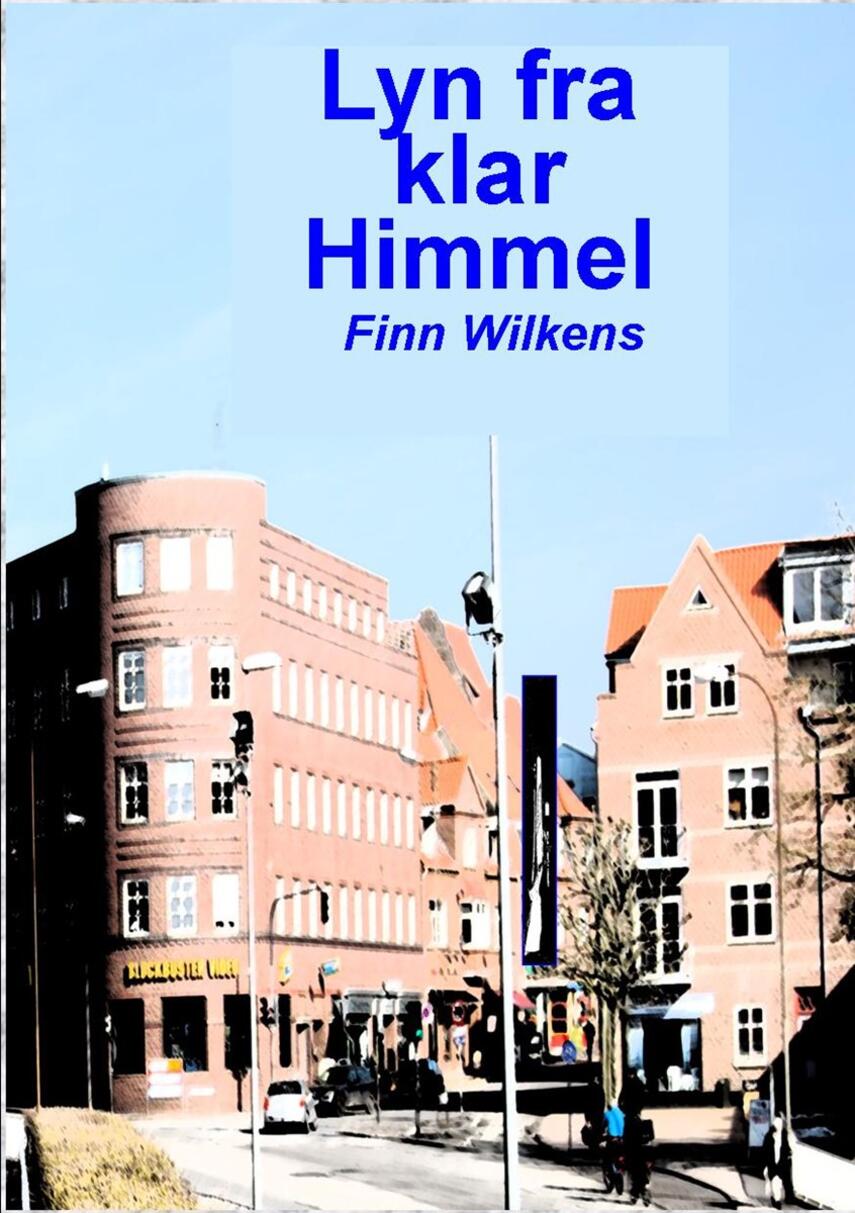 Finn Wilkens: Lyn fra klar himmel