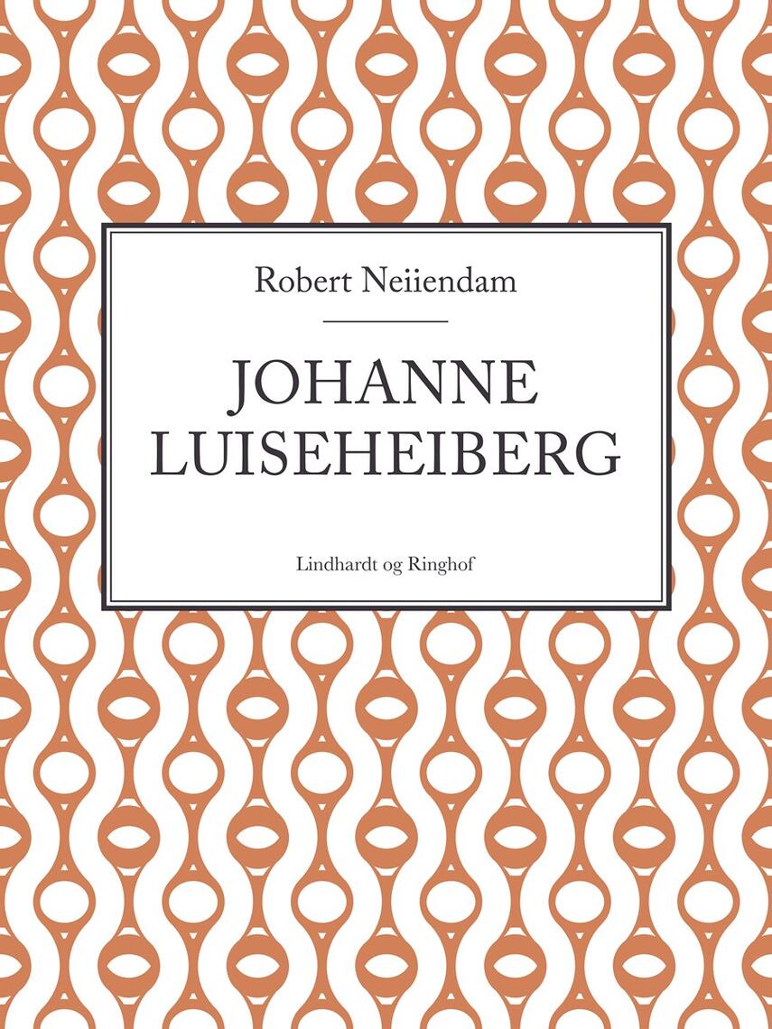 Robert Neiiendam: Johanne Luise Heiberg