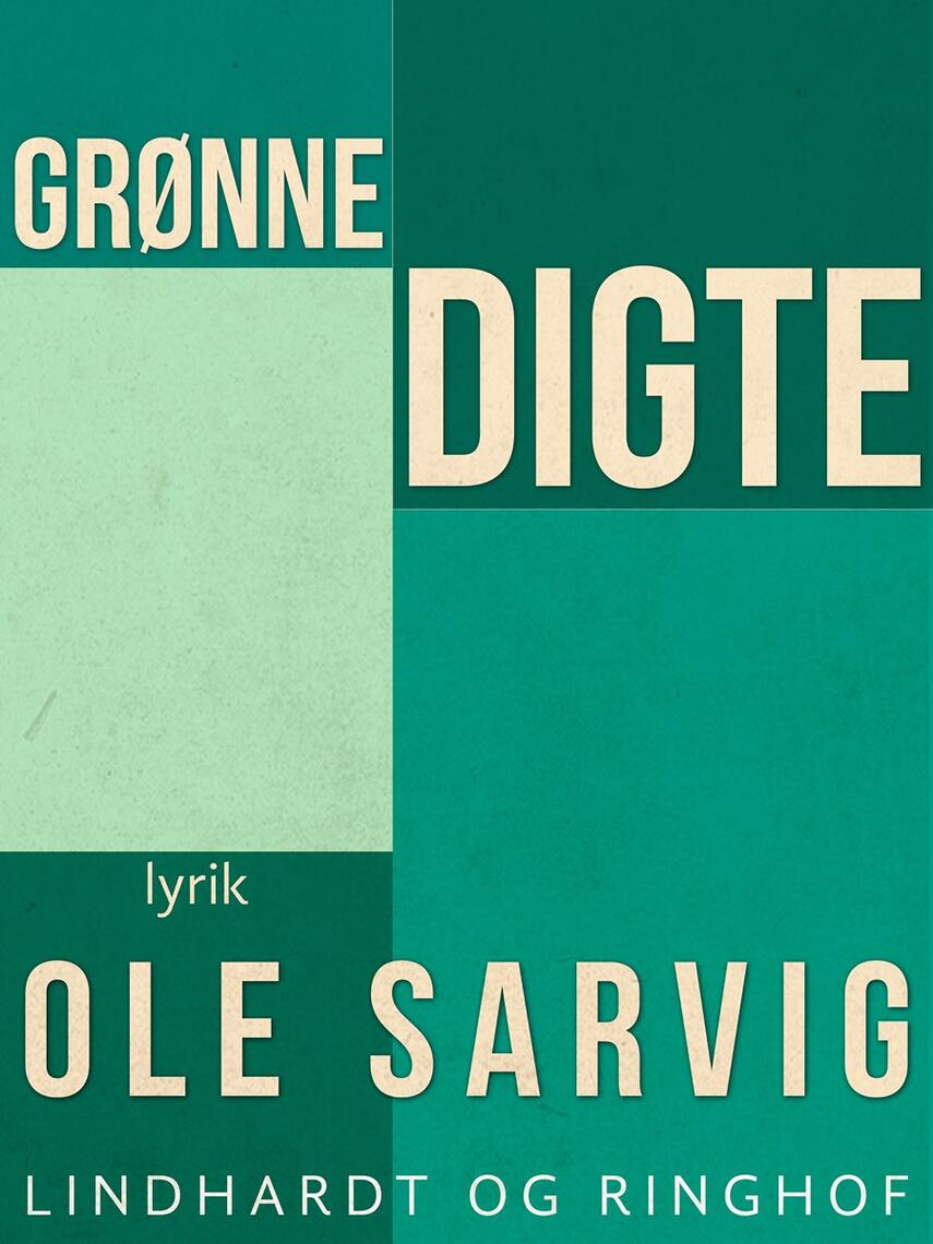 Ole Sarvig: Grønne digte : lyrik