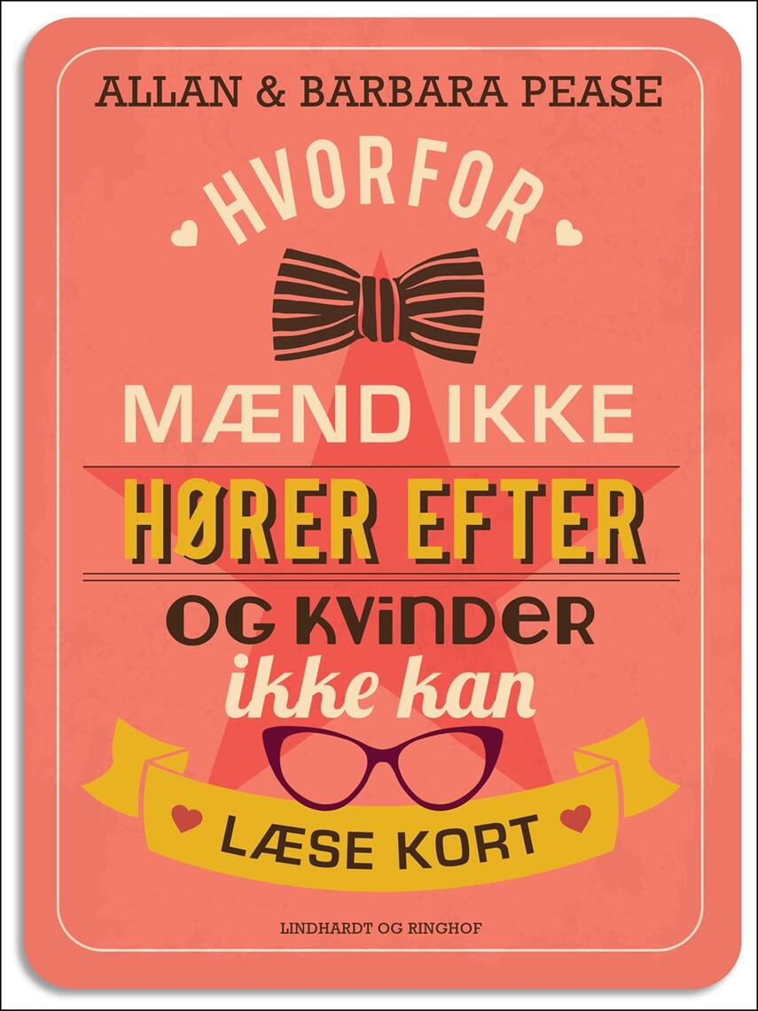 Allan Pease, Barbara Pease: Hvorfor mænd ikke hører efter og kvinder ikke kan læse kort