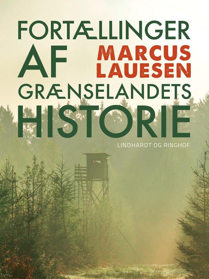 Marcus Lauesen: Fortællinger af Grænselandets Historie