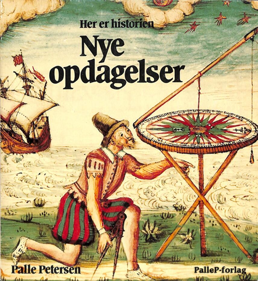 Palle Petersen (f. 1943): Her er historien : Nye opdagelser
