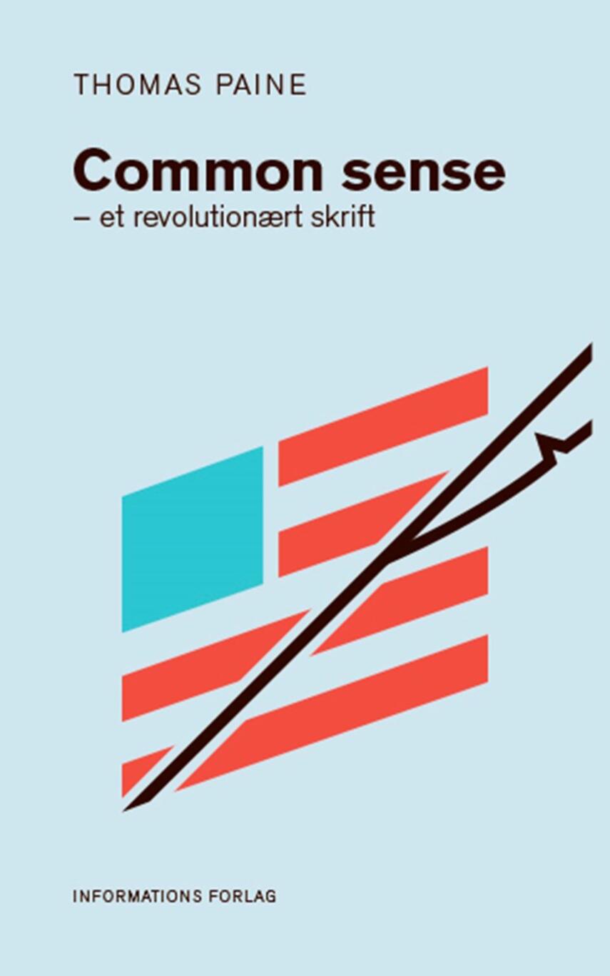 Thomas Paine: Common sense : et revolutionært skrift