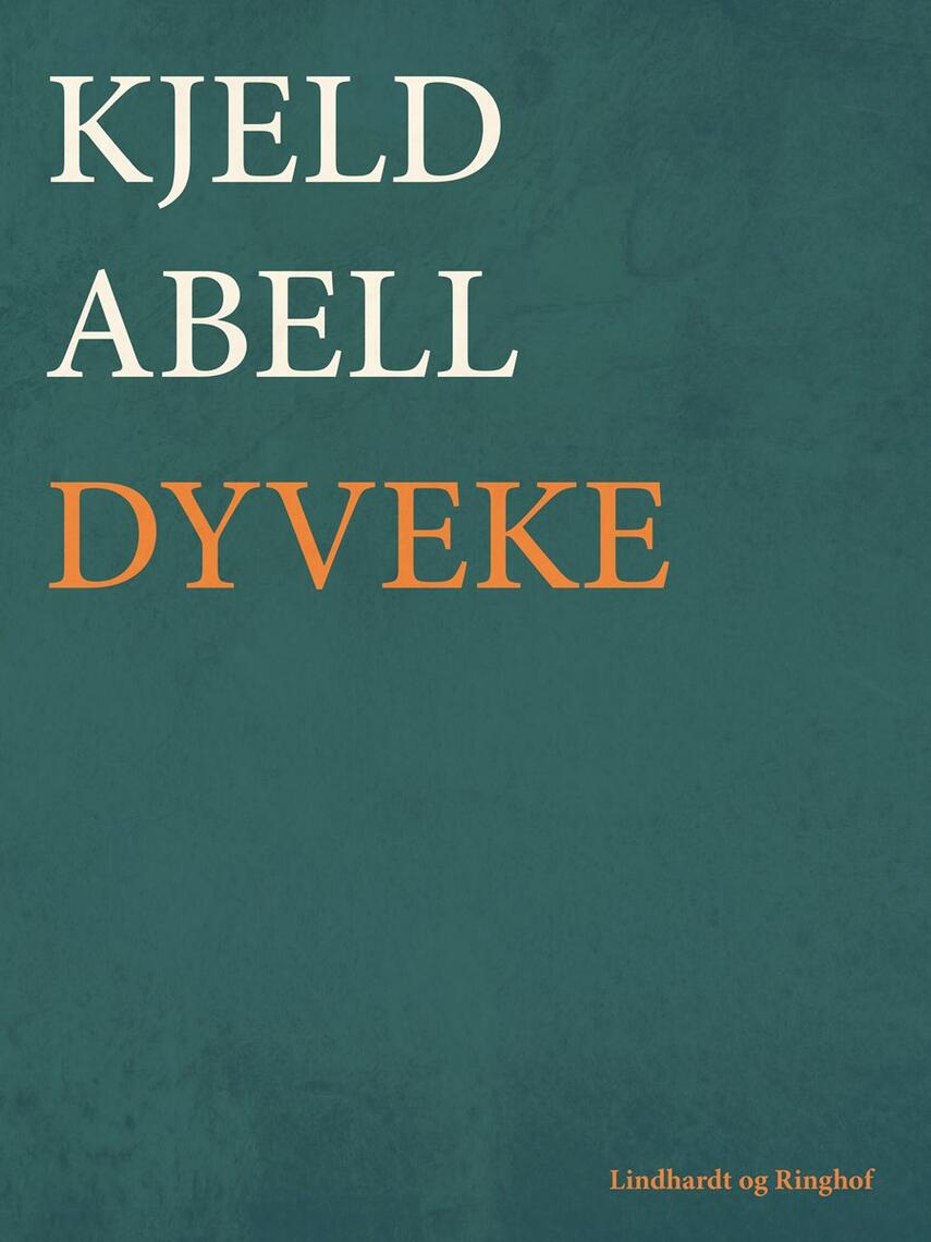 Kjeld Abell: Dyveke