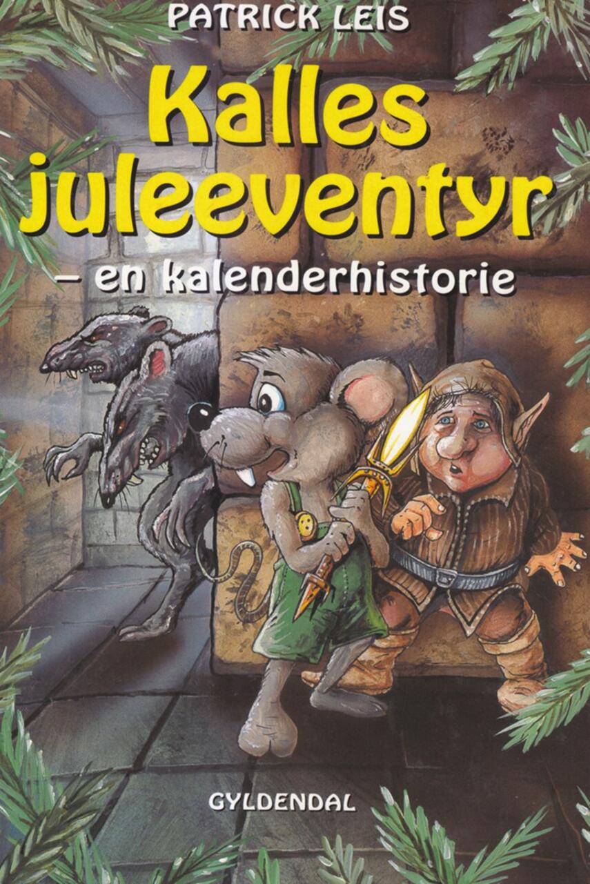 Patrick Leis: Kalles juleeventyr : en kalenderhistorie