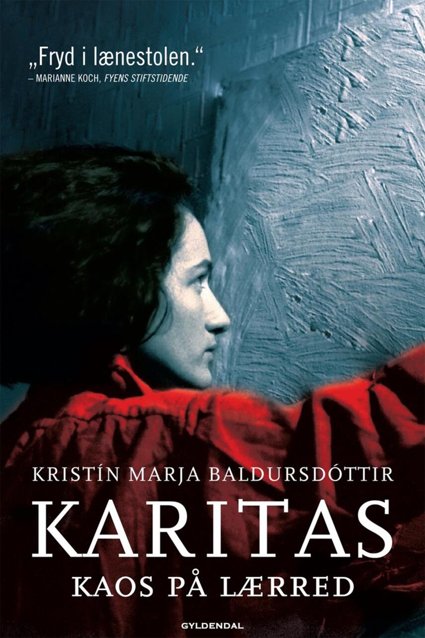 Kristín Marja Baldursdóttir: Karitas - kaos på lærred
