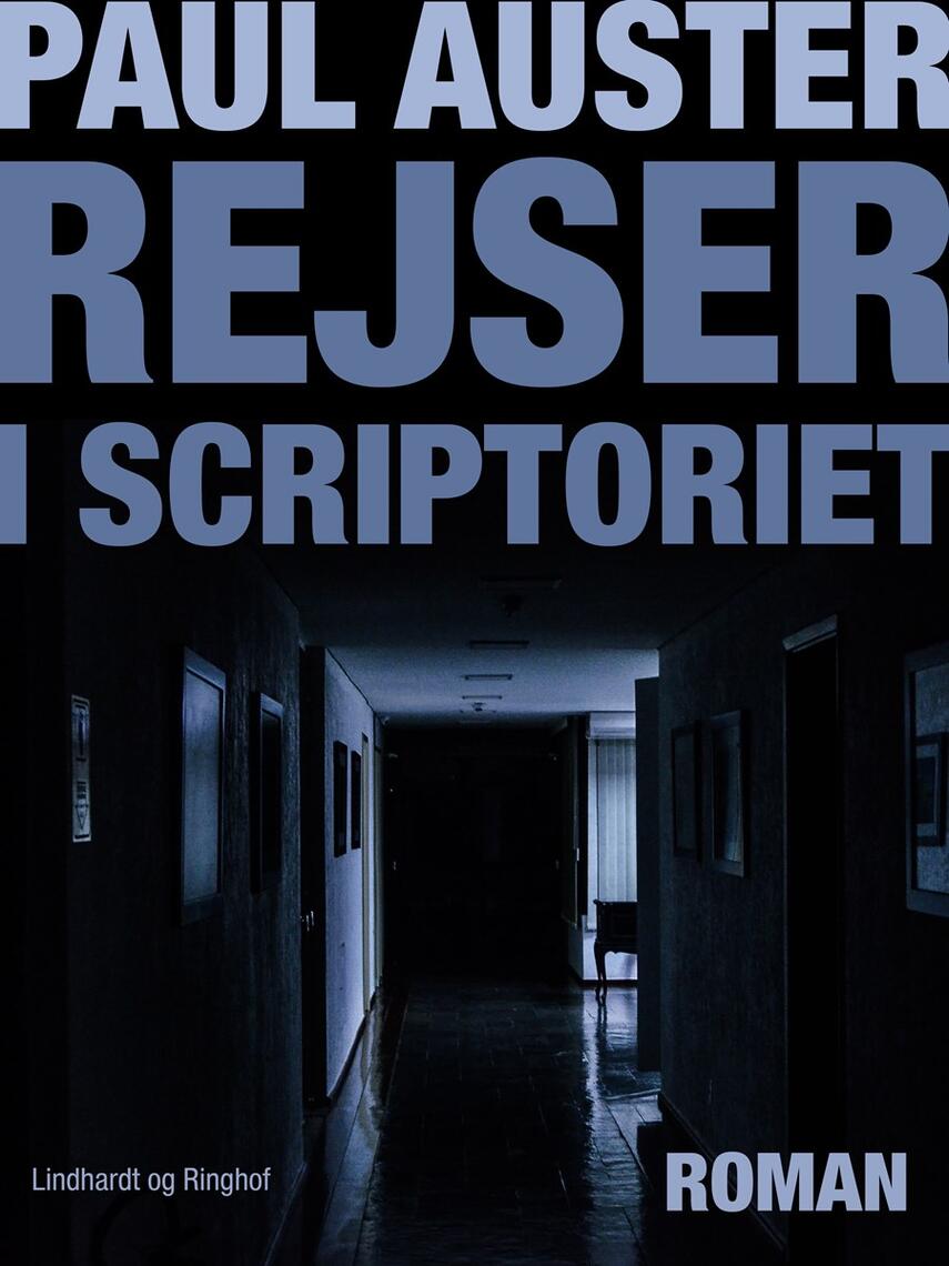 Paul Auster: Rejser i scriptoriet : roman