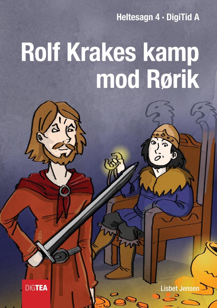 Lisbet Jensen (f. 1949-03-27): Rolf Krakes kamp mod Rørik