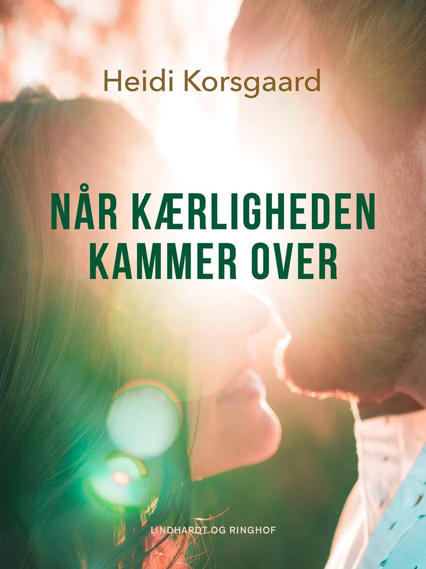 Heidi Korsgaard: Når kærligheden kammer over