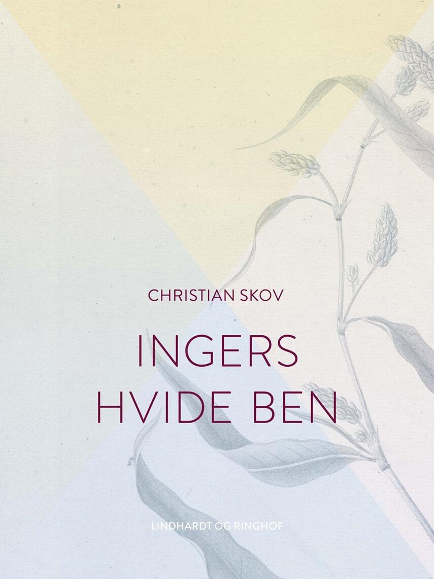 Christian Skov: Ingers hvide ben