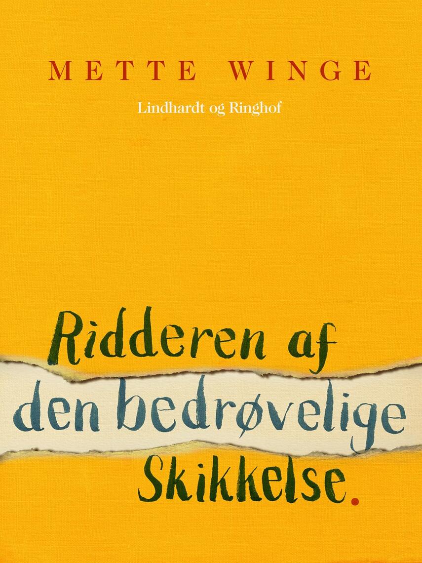 Mette Winge: Ridderen af den bedrøvelige skikkelse