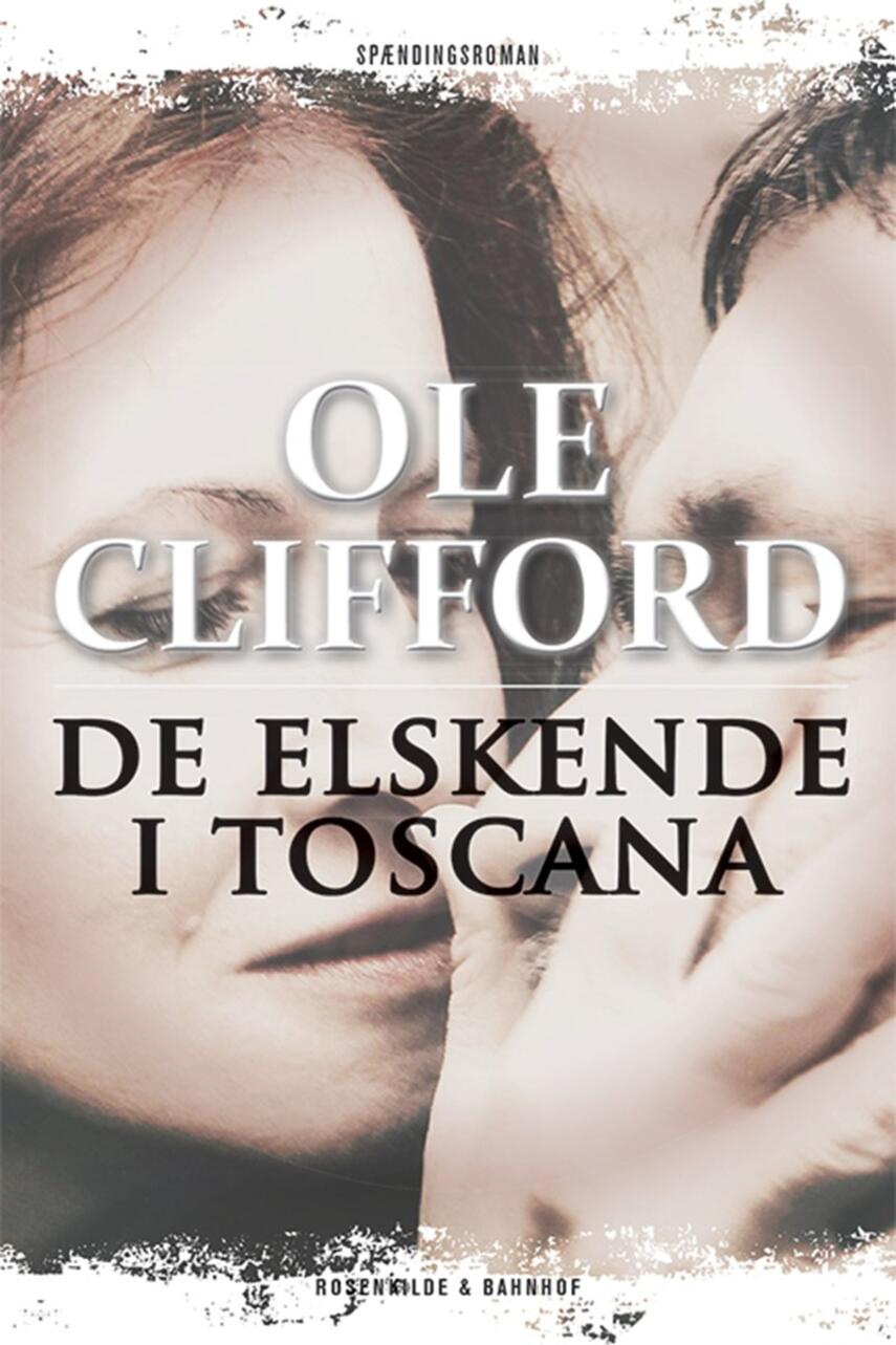 Ole Clifford: De elskende i Toscana : spændingsroman