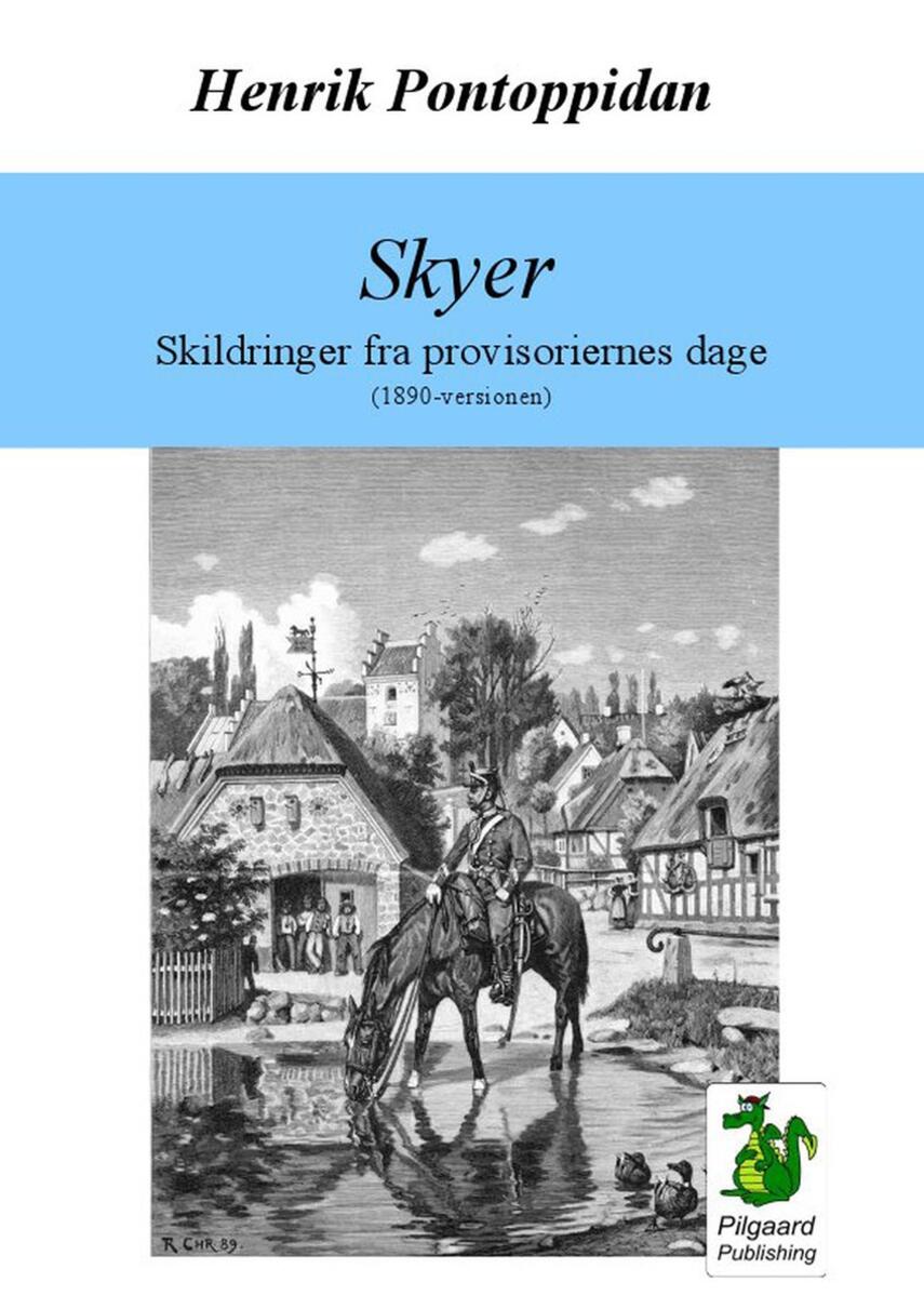 Henrik Pontoppidan: Skyer : skildringer fra provisoriernes dage fra tidsrummet 1885-1890 : (1890-versionen)
