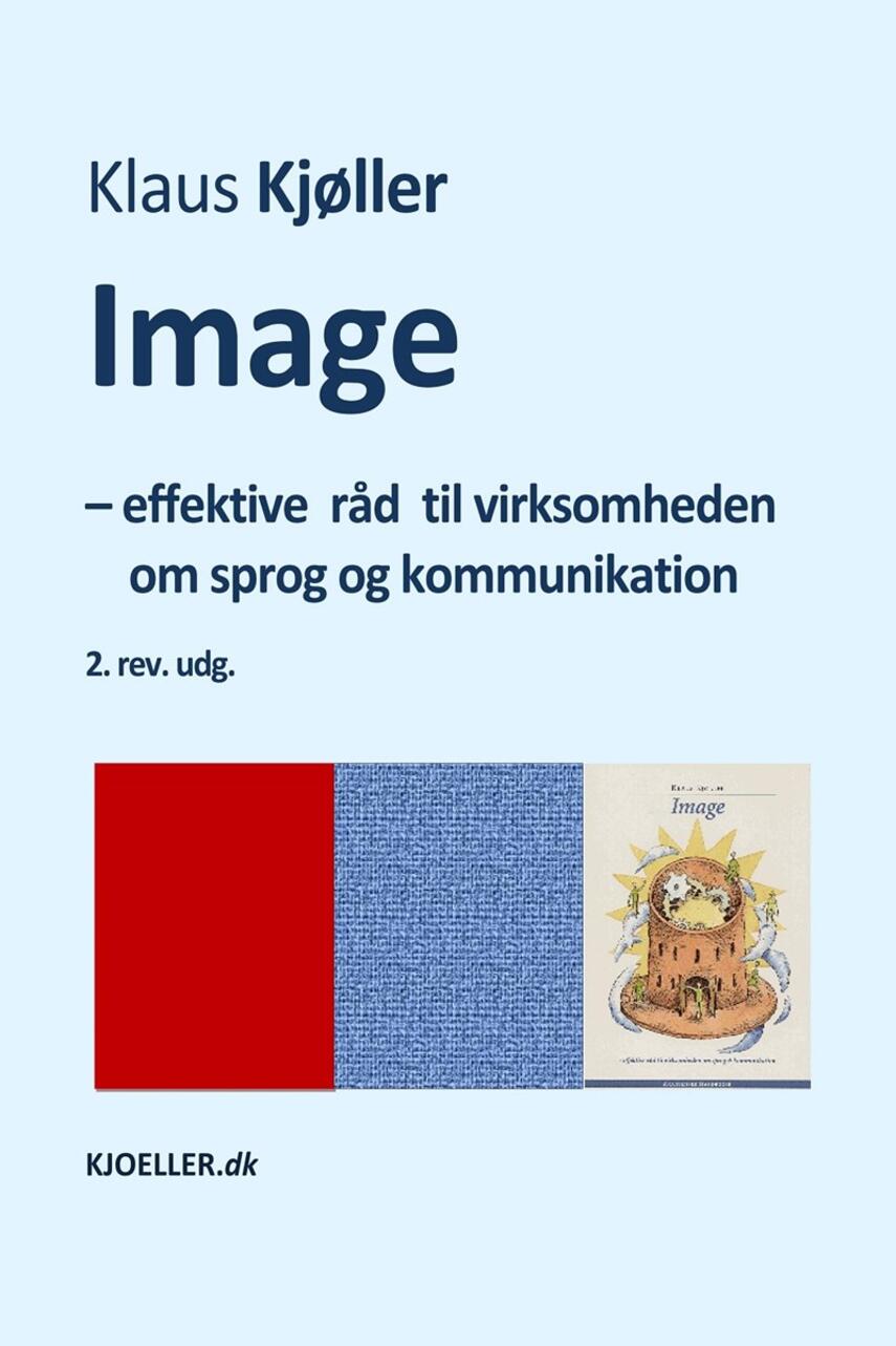 Klaus Kjøller: Image : effektive råd til virksomheden om sprog og kommunikation