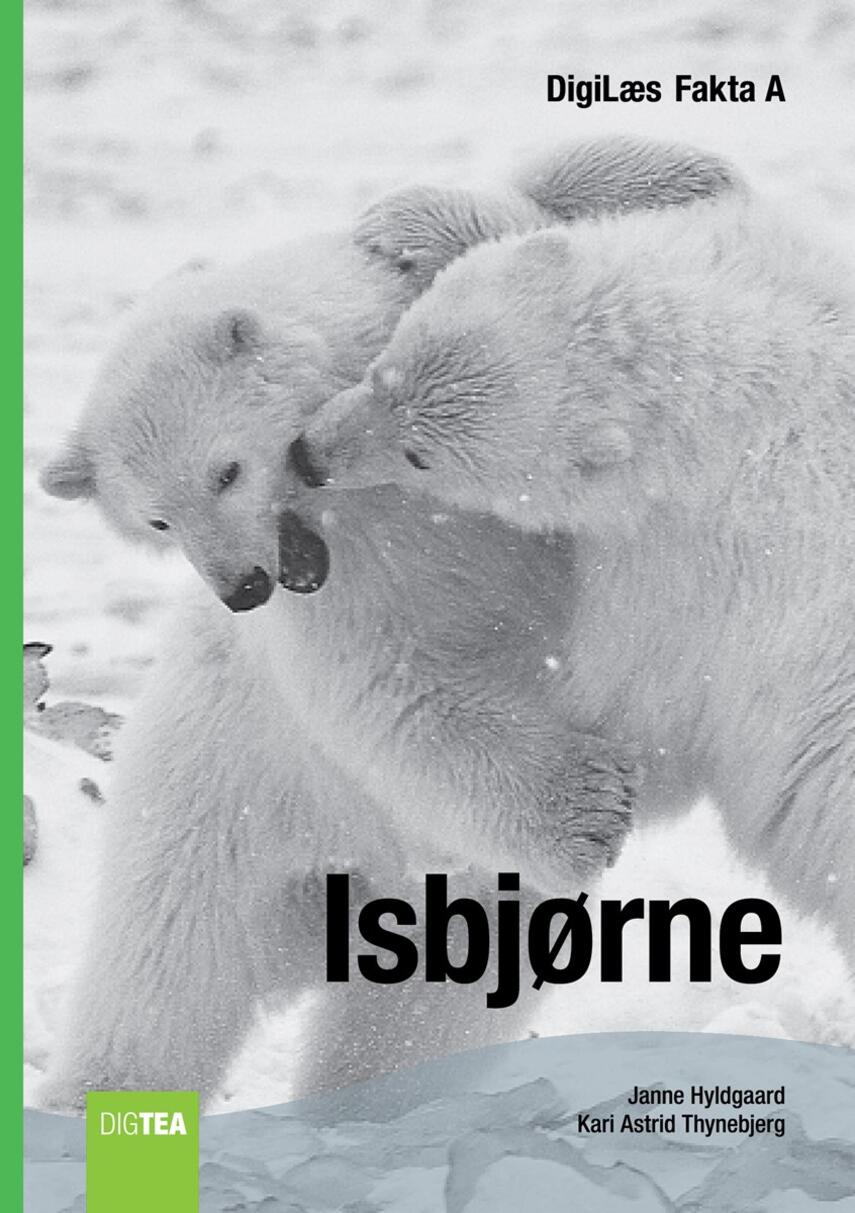 Janne Hyldgaard, Kari Astrid Thynebjerg: Isbjørne
