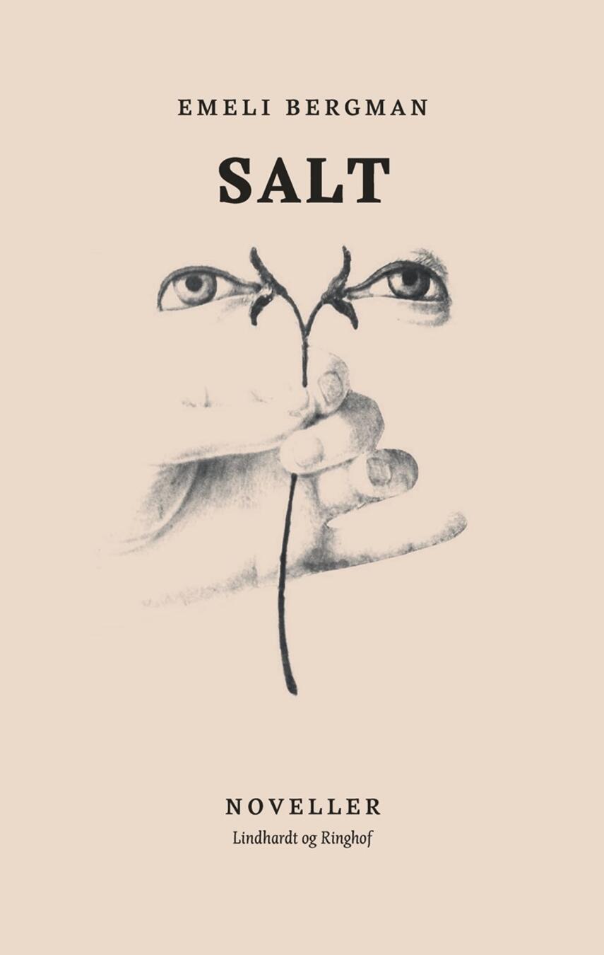 Emeli Bergman (f. 1988): Salt : noveller