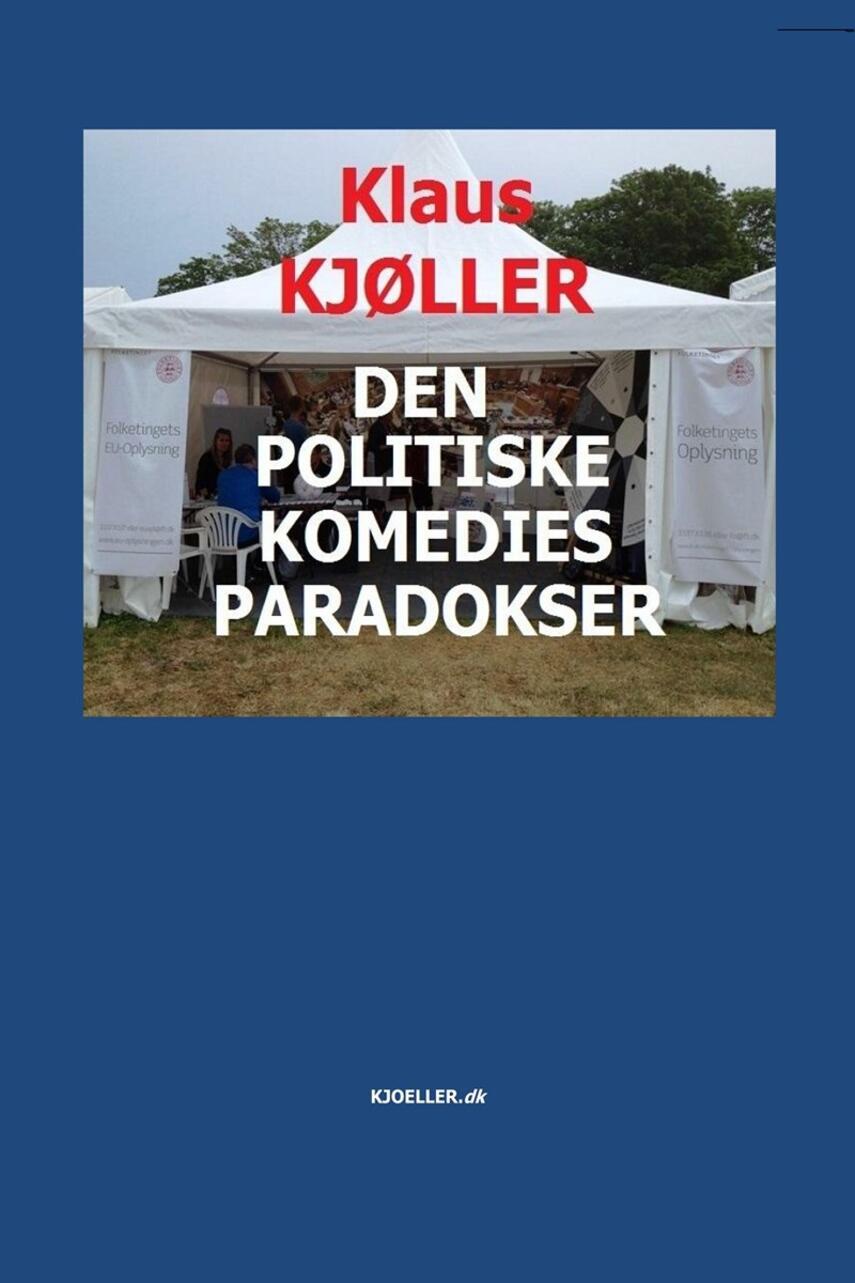 Klaus Kjøller: Den politiske komedies paradokser