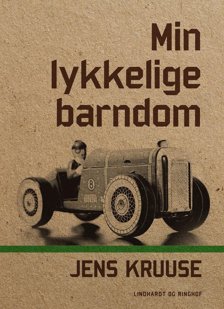 Jens Kruuse: Min lykkelige barndom