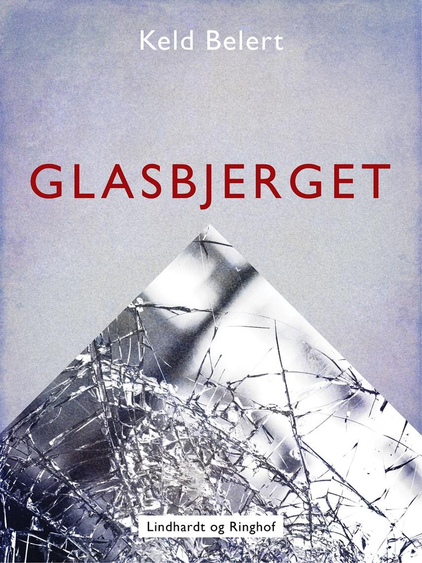 Keld Belert: Glasbjerget