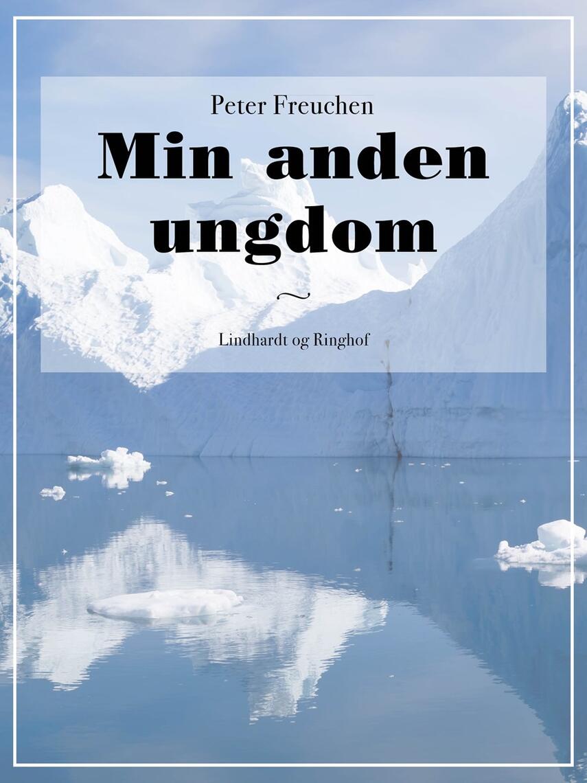 Peter Freuchen: Min anden Ungdom