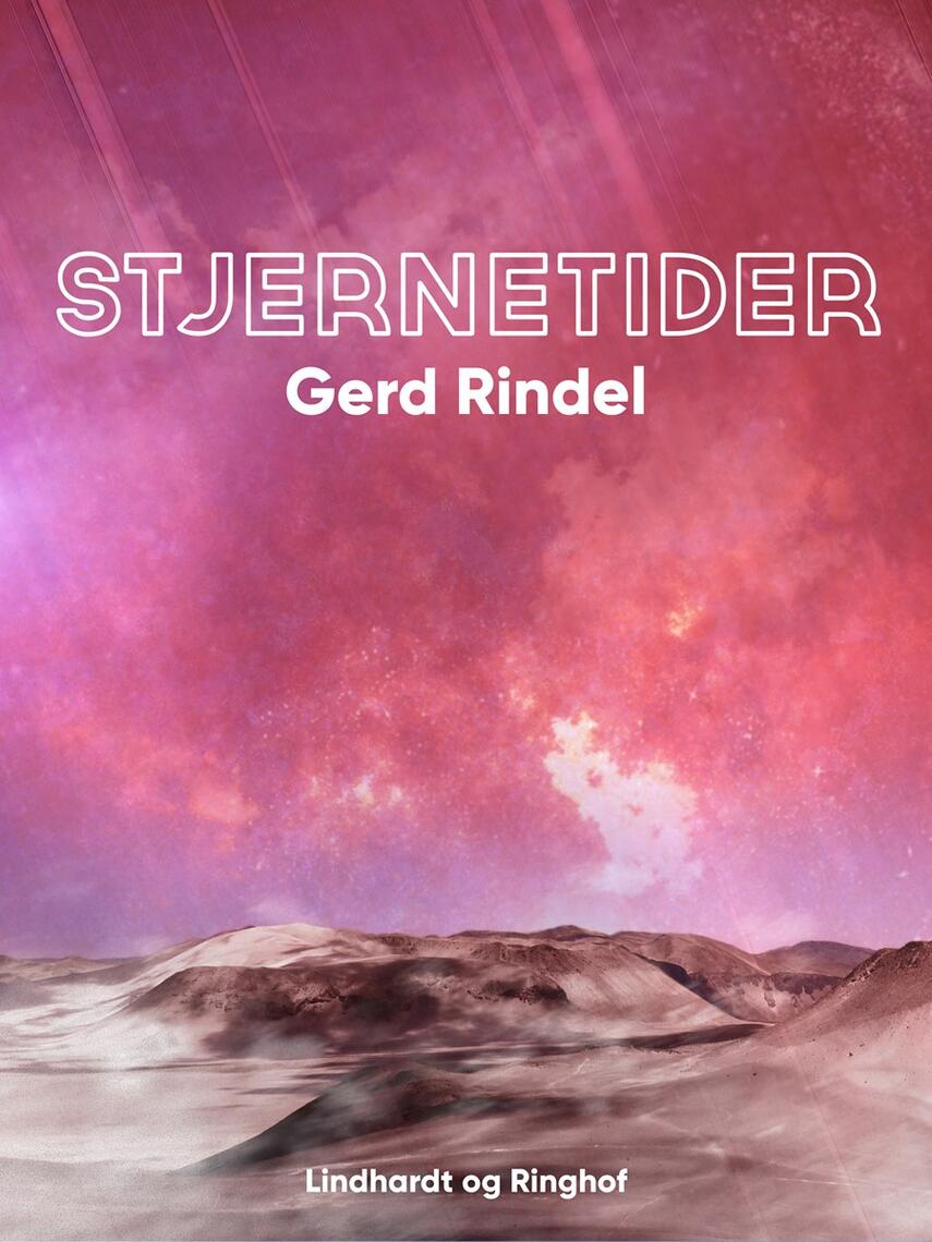 Gerd Rindel: Stjernetider