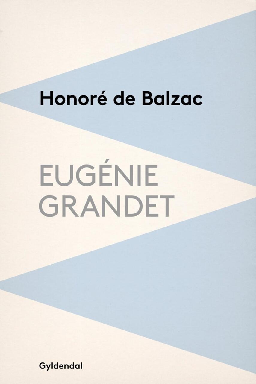 Honoré de Balzac: Eugénie Grandet (Kristen D. Spanggaard)