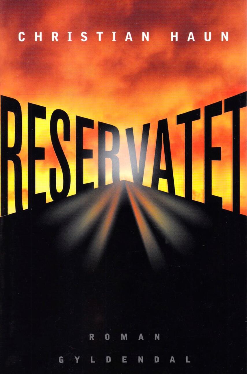 Christian Haun: Reservatet : roman