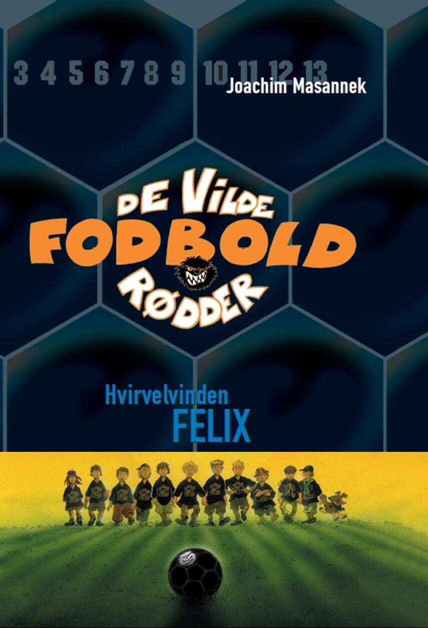 Joachim Masannek: Hvirvelvinden Felix