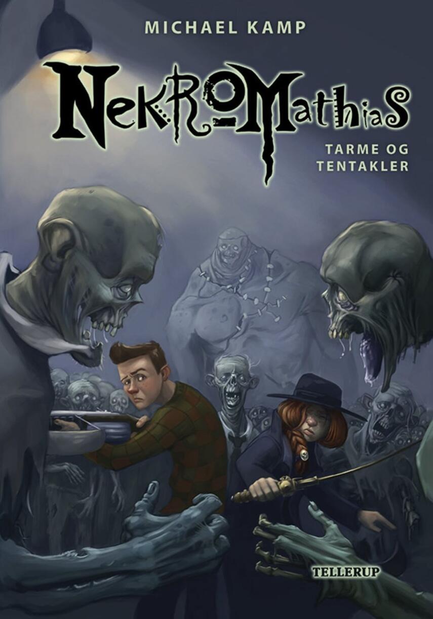 Michael Kamp (f. 1974): Nekromathias  - tarme og tentakler