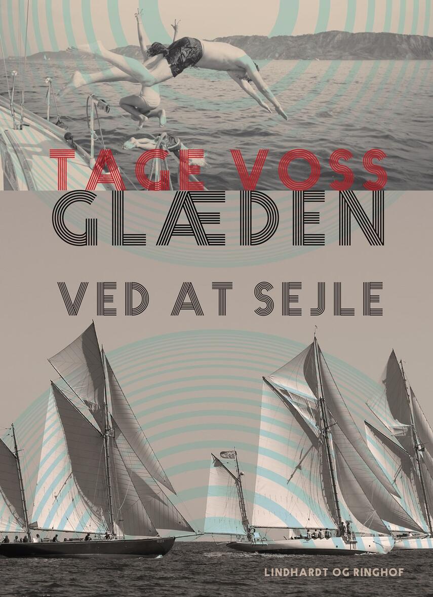 Tage Voss: Glæden ved at sejle