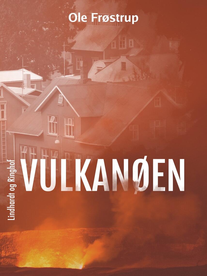 Ole Frøstrup: Vulkanøen