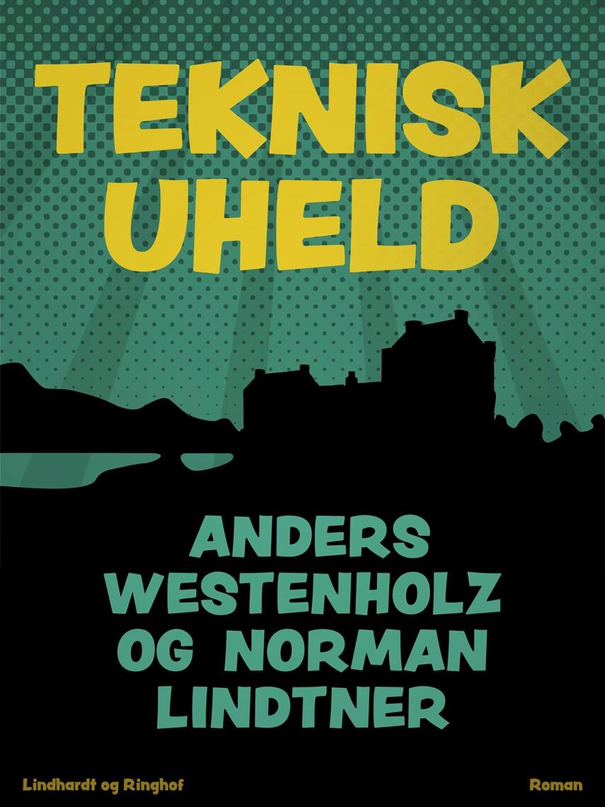 Anders Westenholz (f. 1936), Norman Lindtner: Teknisk uheld : roman