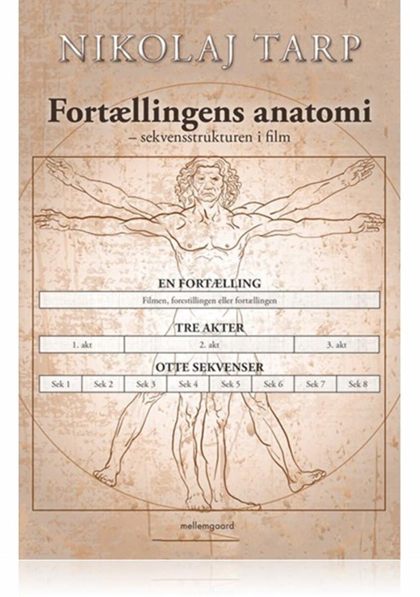 Nikolaj Tarp: Fortællingens anatomi : sekvensstrukturen i film