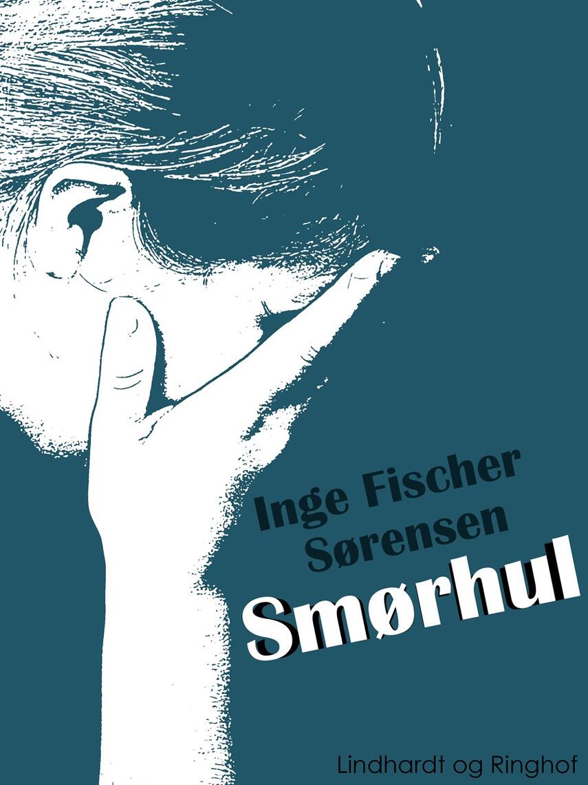 Inge Fischer Sørensen: Smørhul