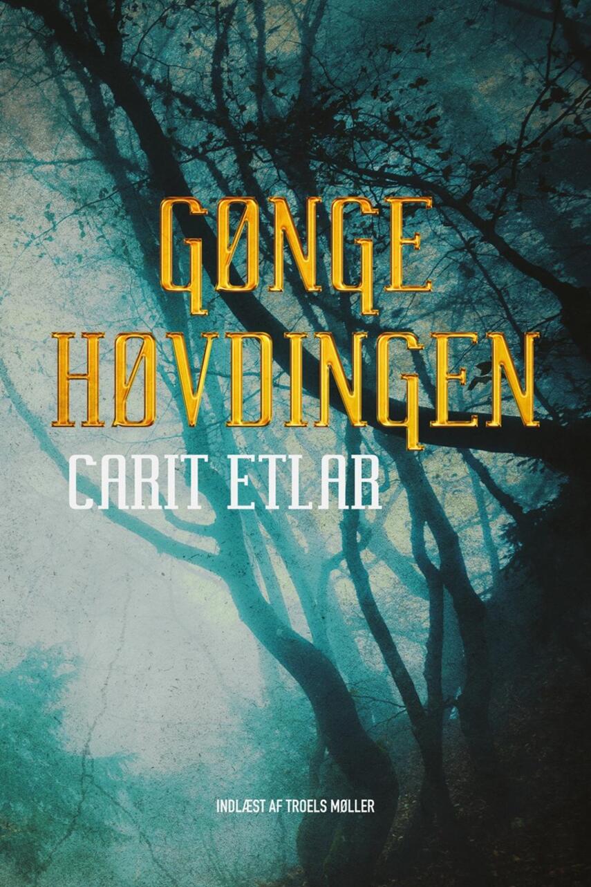 Carit Etlar: Gøngehøvdingen