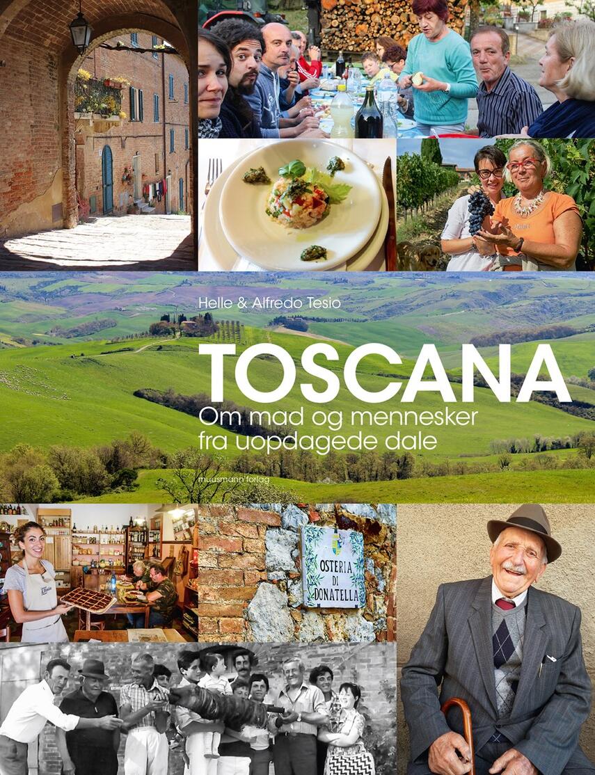 Helle Tesio, Alfredo Tesio: Toscana : om mad og mennesker fra uopdagede dale