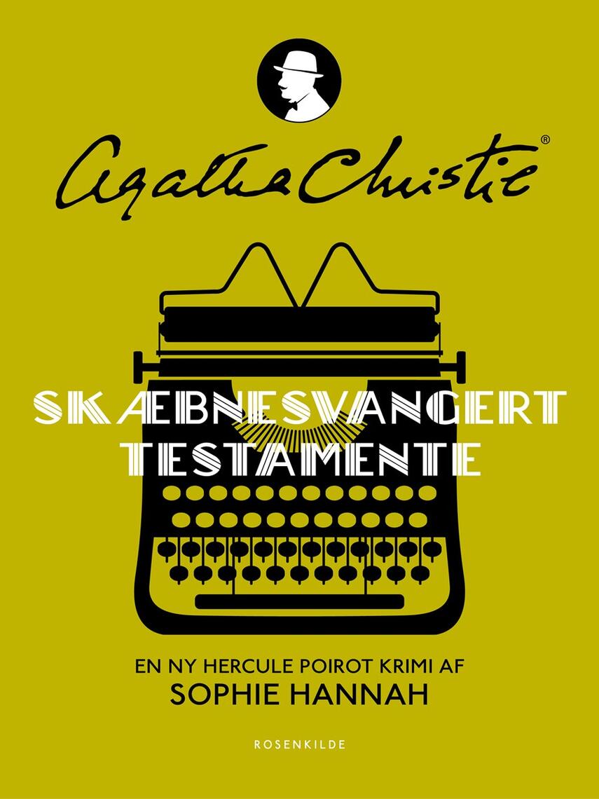 Sophie Hannah: Skæbnesvangert testamente : det nye Hercule Poirot-mysterium