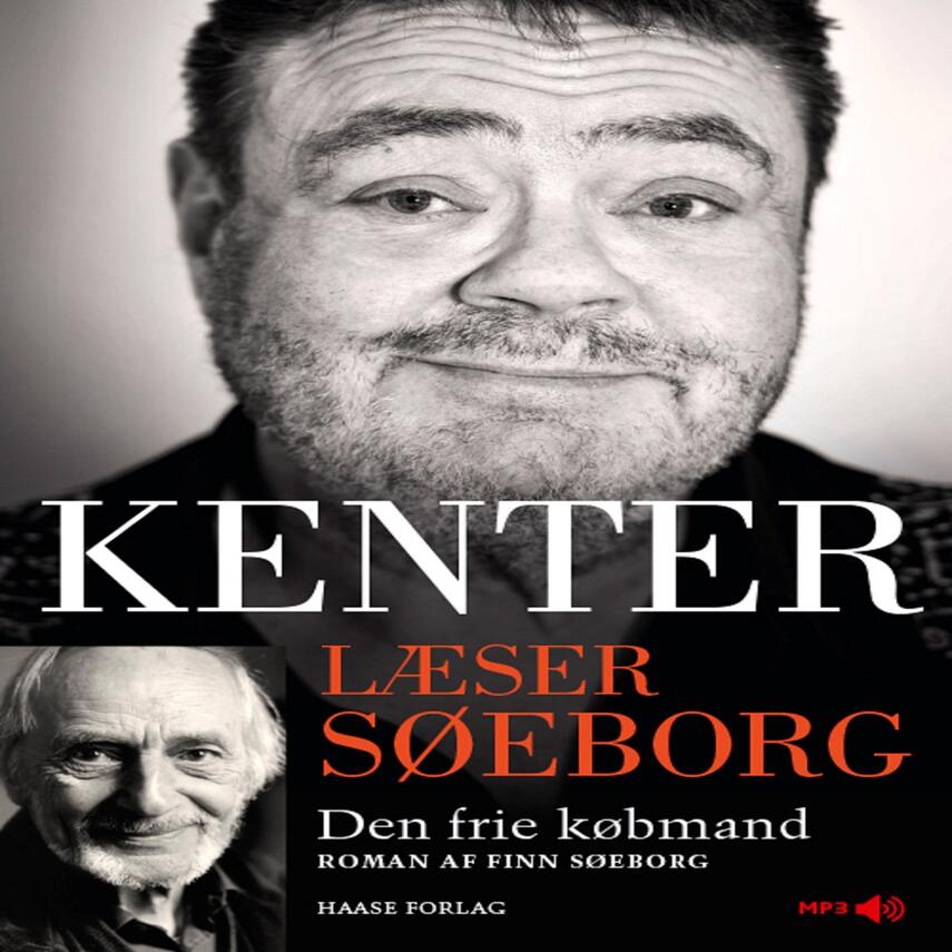 Finn Søeborg: Kenter læser Søeborg : Den frie købmand