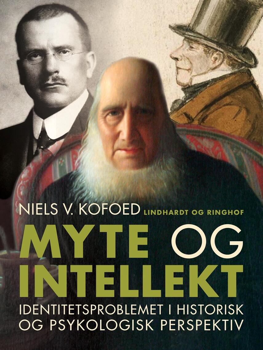 Niels Kofoed (f. 1930): Myte og intellekt : identitetsproblemet i historisk og psykologisk perspektiv