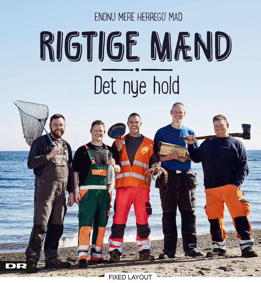 Rigtige mænd - det nye hold : endnu mere herrego' mad | eReolen