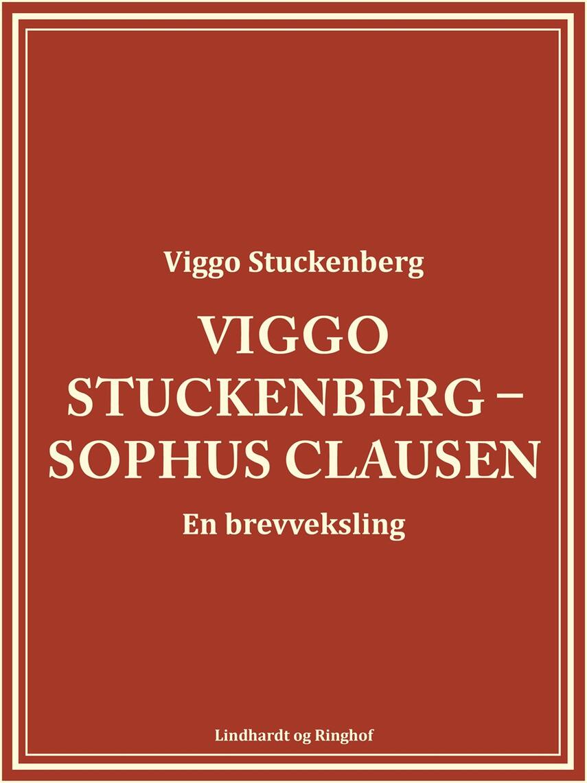 Viggo Stuckenberg: Viggo Stuckenberg - Sophus Claussen : en brevveksling