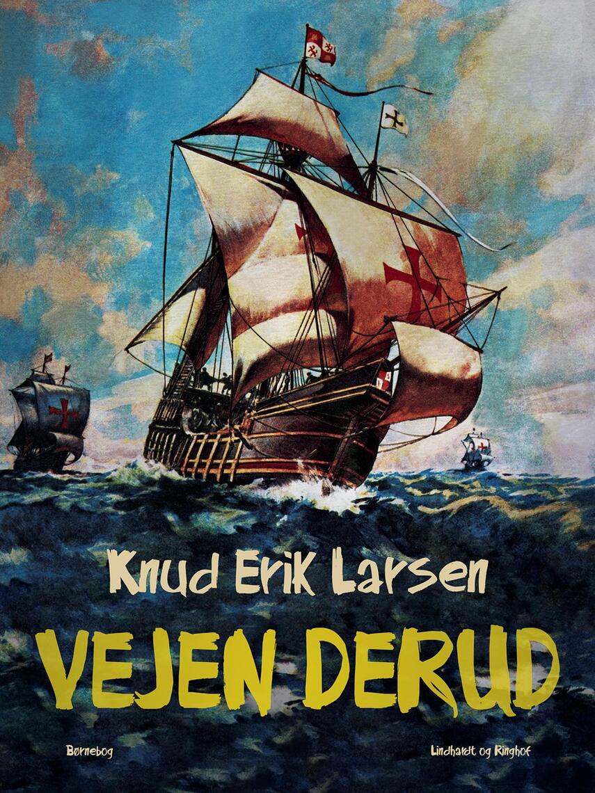 Knud Erik Larsen (f. 1936): Vejen derud