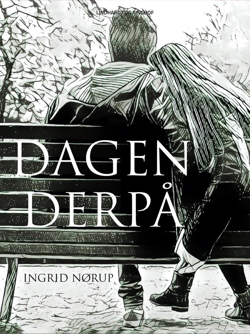 Ingrid Nørup: Dagen derpå