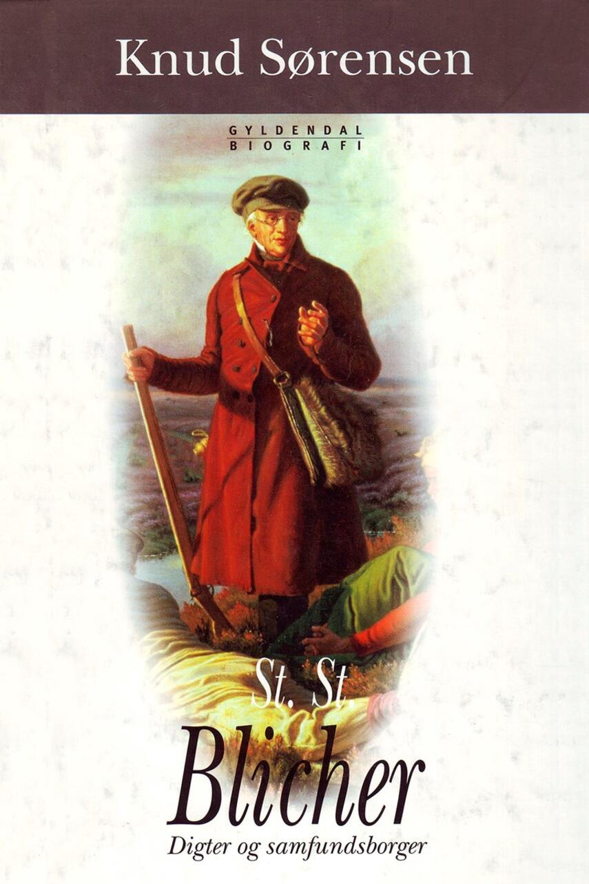 Knud Sørensen (f. 1928-03-10): St. St. Blicher : digter og samfundsborger : bibliografi