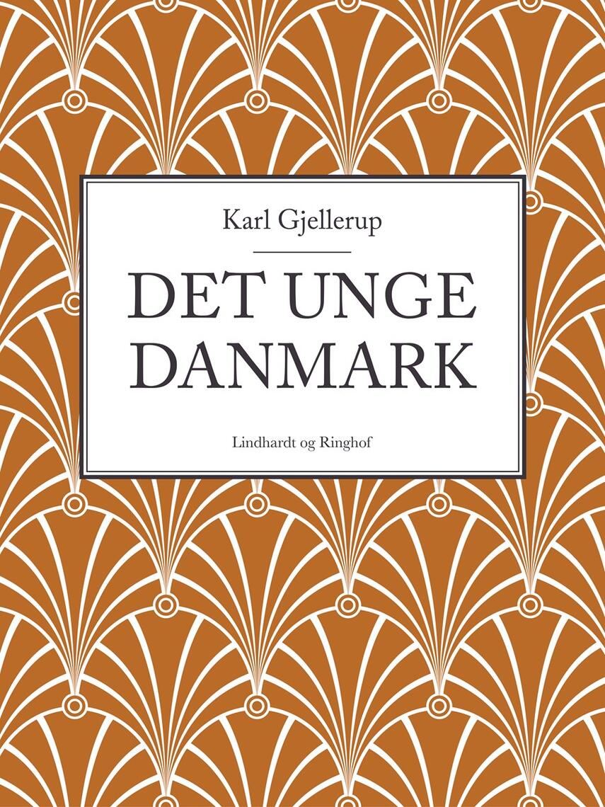 Karl Gjellerup: Det unge Danmark