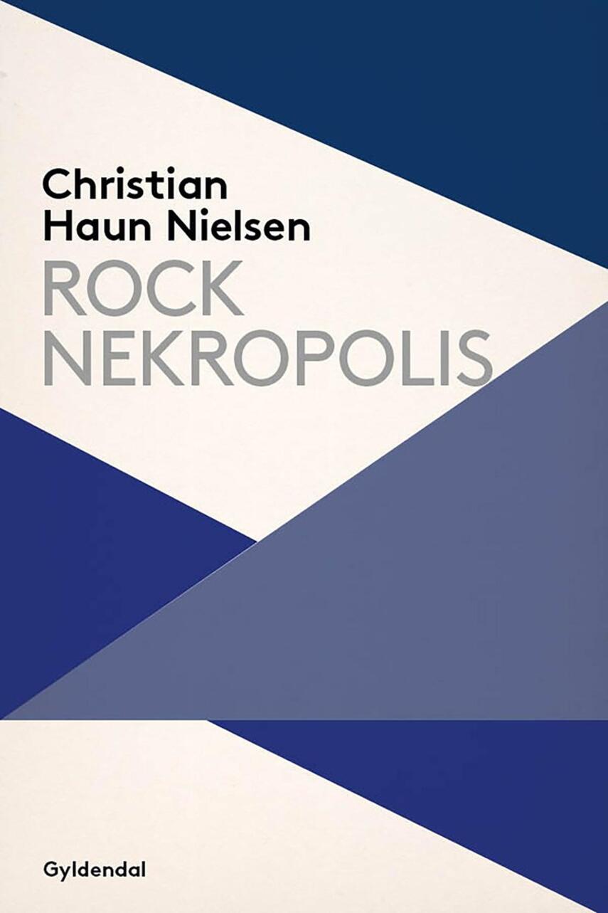 Christian Haun Nielsen: Rock Nekropolis