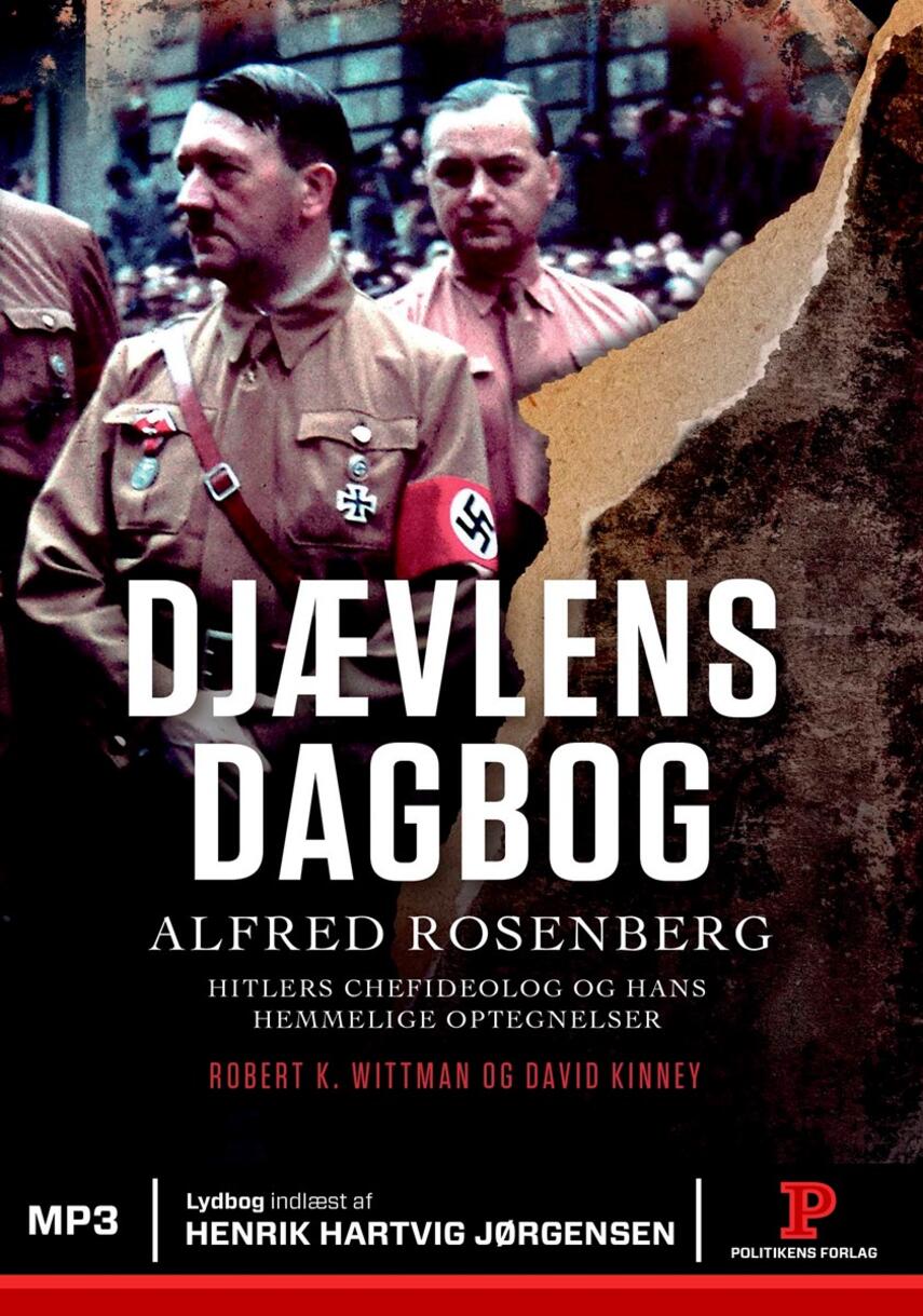 David Kinney, Robert K. Wittman: Djævlens dagbog : Alfred Rosenberg - Hitlers chefideolog og hans hemmelige optegnelser