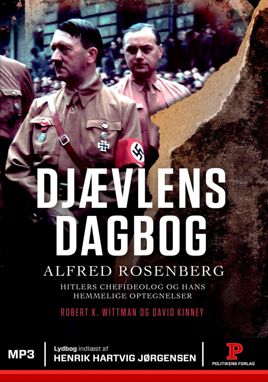 : Djævlens dagbog : Alfred Rosenberg - Hitlers chefideolog og hans hemmelige optegnelser