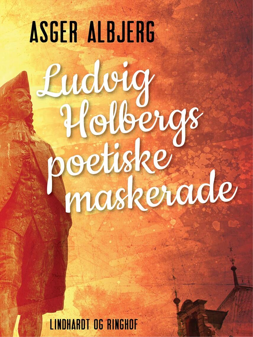 Asger Albjerg: Ludvig Holbergs poetiske maskerade