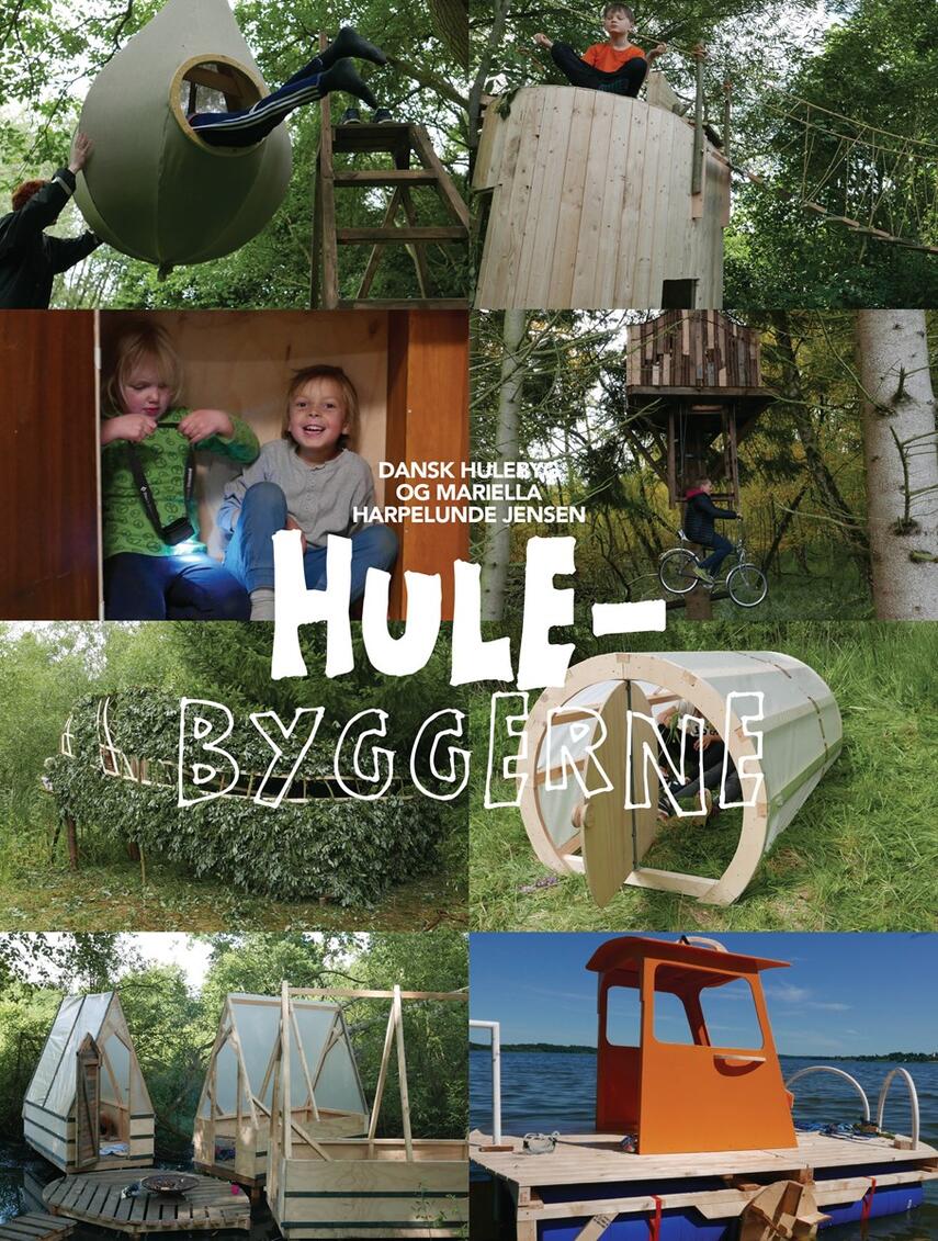 Mariella Harpelunde Jensen: Hulebyggerne